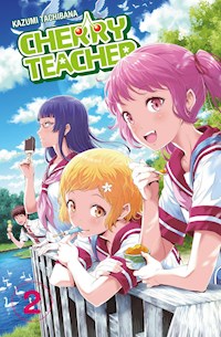 Cherry Teacher, Band 2 - Kazumi Tachibana - ebook