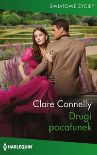 Drugi pocałunek - Clare Connelly - ebook + książka