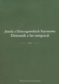 Dziennik z lat emigracji - Szyrmowa Józefa - książka