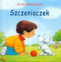 To nic strasznego Szczeniaczek -  - książka