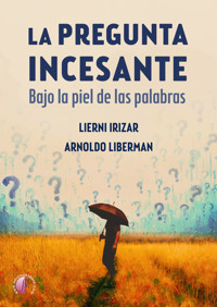 La pregunta incesante - Lierni Irizar - ebook