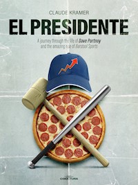 El Presidente - Claude Kramer - ebook