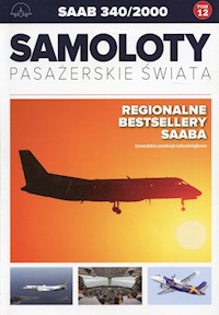 Samoloty pasażerskie świata Tom 12 Saab 340/2000 - Petrykowski Michał, Bondaryk Paweł - książka