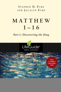 Matthew 1-16 - Stephen D. Eyre - ebook