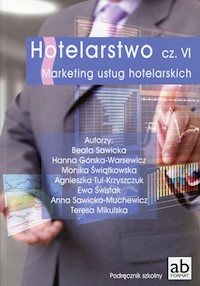 Hotelarstwo Część 6 Marketing usług hotelarskich -  - książka