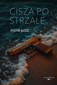 Cisza po strzale - Piotr Bolc - audiobook