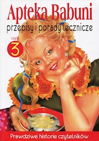 Apteka Babuni Część 3 Przepisy i porady lecznicze - Siergiej Bondarjev, Kołodziej Małgorzata, Dec Bartłomiej - książka