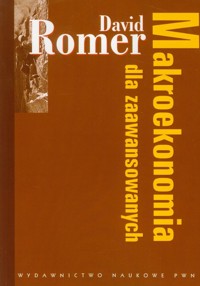 Makroekonomia dla zaawansowanych - Romer David - książka