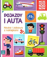 Pojazdy i auta Nauka i zabawa z naklejkami - Bator Agnieszka - książka