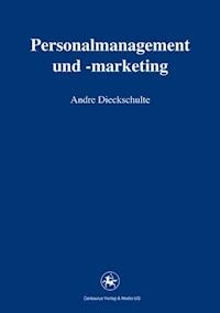 Personalmanagement und -marketing - Andre Dieckschulte - ebook