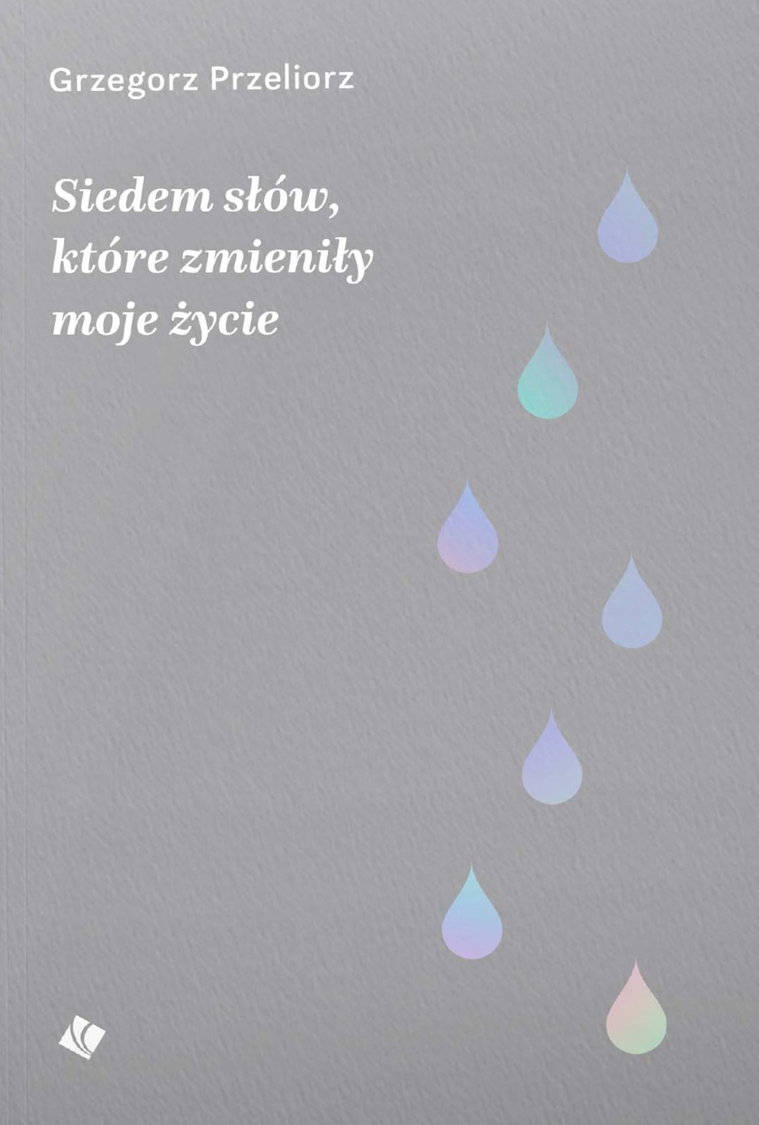 Siedem słów które smieniły moje życie