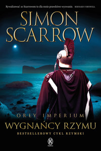 Wygnańcy Rzymu. Cykl Orły Imperium. Tom 19 - Simon Scarrow - książka