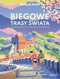 Biegowe trasy świata. 50 niesamowitych miejsc w 28 krajach - zbiorowa praca - książka