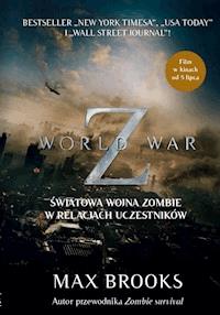 WORLD WAR Z. Światowa wojna zombie w relacjach uczestników - Max Brooks - ebook + audiobook