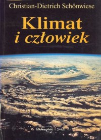 Klimat i człowiek - Christian-Dietrich Schonwiese - ebook