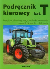 Podręcznik kierowcy kategoria T -  - książka