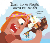 Daniela the Pirate and the Evil Cyclops - Isern Susanna - ebook