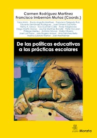 De las políticas educativas a las prácticas escolares - Carmen Rodríguez Martínez - ebook