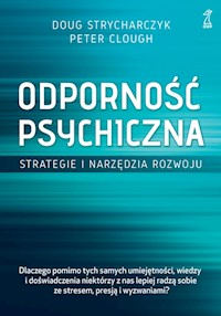 Odporność psychiczna. - Strycharczyk Doug, Clough Peter - książka