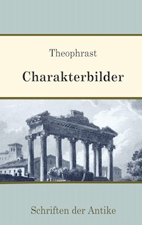 Charakterbilder - Theophrast - ebook