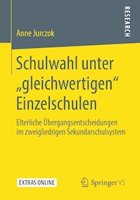 Schulwahl unter „gleichwertigen“ Einzelschulen - Anne Jurczok - ebook