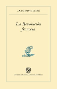 La Revolución francesa - C.A. de Sainte-Beuve - ebook