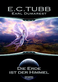 Earl Dumarest 27: Die Erde ist der Himmel - E. C. Tubb - ebook