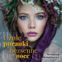 Czułe poranki, bezsenne noce - Zakrzewska Agnieszka - ebook + audiobook