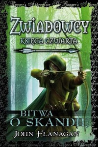 Bitwa o Skandię. Cykl Zwiadowcy. Księga 4 - John Flanagan - książka