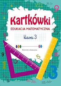 Kartkówki Edukacja matematyczna Klasa 3 - Zakierska Tina - książka