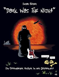 "Dark Was The Night" - Edgar Keiser - ebook