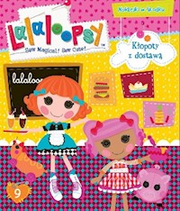 Lalaloopsy Tom 9 Kłopoty z dostawą -  - książka