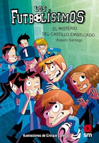 Los Futbolísimos 6. El misterio del castillo embrujado - Roberto Santiago - ebook