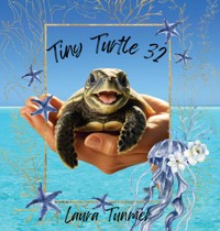 Tiny Turtle 32 - Laura Tunmer - ebook