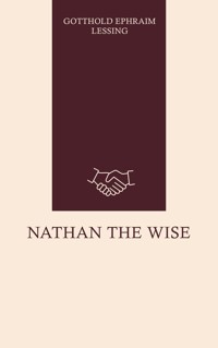 Nathan the Wise - Gotthold Ephraim Lessing - ebook