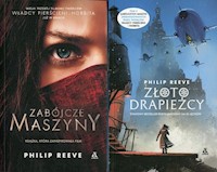 Zabójcze maszyny / Złoto drapieżcy - Philip Reeve - książka