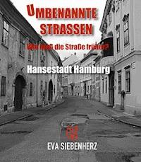 Umbenannte Straßen in Hansestadt Hamburg - Eva Siebenherz - ebook