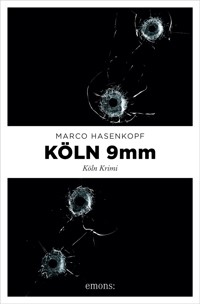 Köln 9mm - Marco Hasenkopf - ebook