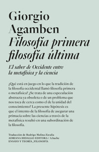 Filosofía primera filosofía última - Giorgio Agamben - ebook