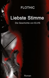 Liebste Stimme - Flothic Dai - ebook