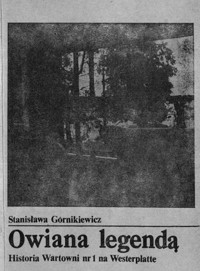 Owiana legendą. Historia Wartowni nr 1 na Westerplatte. - Stanisława Górnikiewicz - ebook