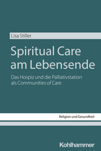 Spiritual Care am Lebensende - Lisa Stiller - ebook