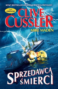 Sprzedawca śmierci. Cykl Oregon - Clive Cussler, Mike Maden - książka