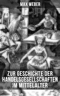 Zur Geschichte der Handelsgesellschaften im Mittelalter - Max Weber - ebook