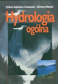 Hydrologia ogólna - Bajkiewicz-Grabowska Elżbieta - książka