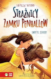 Strażnicy Zamku Penhallow Ukryte schody - Holly Webb - książka