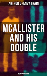 Mcallister and His Double (Illustrated Edition) - Arthur Cheney	Train - ebook