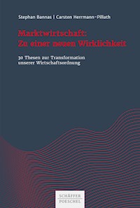 Marktwirtschaft: Zu einer neuen Wirklichkeit - Stephan Bannas - ebook