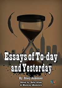 Essays of To-day and Yesterday - Stacy Aumonier - ebook