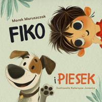 Fiko i piesek - Marek Maruszczak - książka